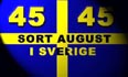 SORT AUGUST I SVERIGE